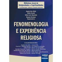Fenomenologia e Experiência Religiosa