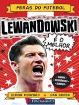 Feras Do Futebol Lewandowski
