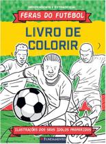 Feras do futebol: livro de colorir