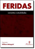 Feridas - conceitos e atualidades - MARTINARI