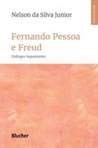 Fernando Pessoa e Freud - BLUCHER Fernando Pessoa e Freud - BLUCHER