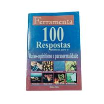 Ferramenta 100 respostas bíblicas para o baixo espiritismo e paranormalidade