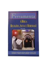 Ferramenta a bíblia, religiões, seitas e heresias vol 4
