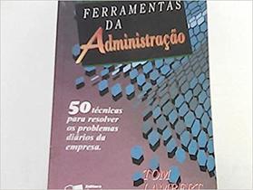 Ferramentas da administracao - SARAIVA (GERAL) - GRUPO GEN