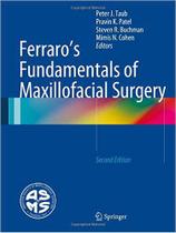 Ferraro's fundamentals of maxillofacial surgery - Springer Verlag Iberica