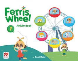 Ferris wheel 1 activity book - MACMILLAN DO BRASIL