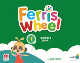 Ferris Wheel 1 Teachers Book - MACMILLAN DO BRASIL