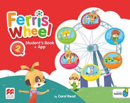 Ferris wheel 2 student's book + app - MACMILLAN DO BRASIL