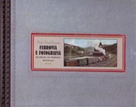 Ferrovia e fotografia no brasil da primeira republica Ferrovia e fotografia no brasil da primeira republica