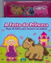 Festa Das Princesas, A - Livro Feltro - Vale Das Letras - LC
