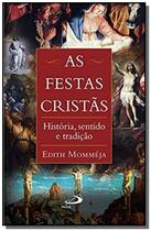 Festas Cristas, As - Historia, Sentido E Tradicao - Paulus - LC