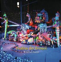 Festas do Brasil - Brazilian Feasts - Bilíngue Português e Inglês - EDITORA BRASILEIRA - QUEEN BOOKS
