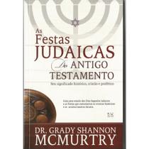 Festas Judaicas Do Antigo Testamento,as - A.D. Santos