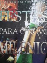 Festas para o novo milênio - Caras Festas para o novo milênio - Caras