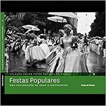 Festas Populares- Uma Celebração de Sons e Movimentos Festas Populares- Uma Celebração de Sons e Movimentos