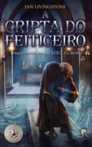 Ff 06 - a cripta do feiticeiro Ff 06 - a cripta do feiticeiro