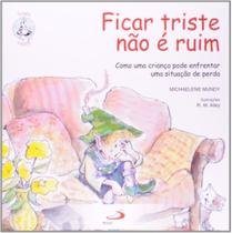 Ficar triste nao e ruim - como uma crianca pode... - PAULUS