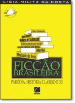 Ficção Brasileira: Paródia, História e Labirintos - UFSM Ficção Brasileira: Paródia, História e Labirintos - UFSM