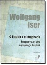 Fictício e o Imaginário, O Fictício e o Imaginário, O