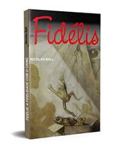 Fidélis a fidelidade com O crime