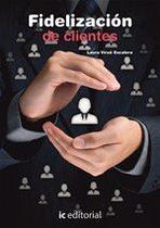 Fidelización de clientes - IC Editorial