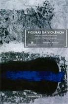 Figuras da violencia - UFMG