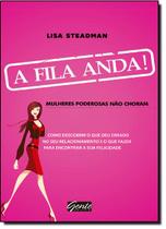 Fila Anda, A: Mulheres Poderosas Nao Choram - GENTE
