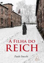 Filha do Reich, A Filha do Reich, A