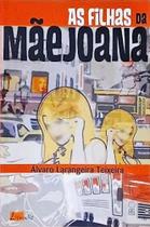 Filhas da Mae Joana, As