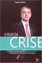 Filho da crise, o - MATRIX Filho da crise, o - MATRIX