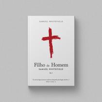 Filho do Homem - Samuel Whitefild - vol. 1 - Editora Impacto