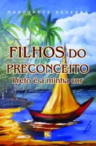 Filhos do Preconceito - Preto é a Minha Cor - Scortecci Editora Filhos do Preconceito - Preto é a Minha Cor - Scortecci Editora