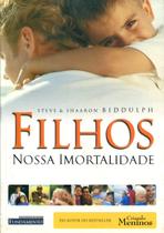 Filhos Nossa Imortalidade