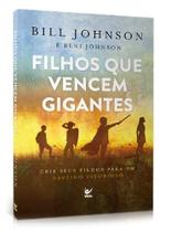 Filhos Que Vencem Gigantes - Bill Johnson – 6512 - VIDA