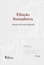 Filiação Socioafetiva - LIBER ARS Filiação Socioafetiva - LIBER ARS