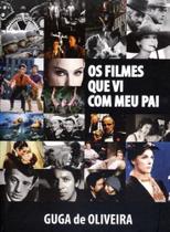 Filmes Que Vi Com Meu Pai, Os