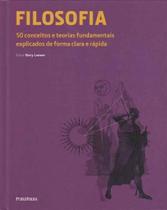 Filosofia - 50 Conceitos e Estilos Fundamentais