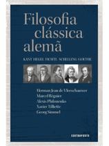 Filosofia clássica alemã - kant, hegel, shelling, fichte, goethe