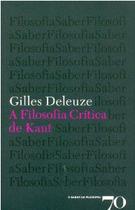 Filosofia critica de kant, a - col. o saber da filosofia - Edicoes 70 Filosofia critica de kant, a - col. o saber da filosofia - Edicoes 70