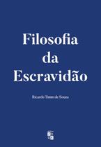Filosofia da Escravidão - Zouk Filosofia da Escravidão - Zouk