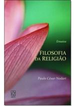 Filosofia da Religião: Ensaios - EDUCS Filosofia da Religião: Ensaios - EDUCS