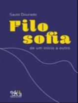 Filosofia de um início a outro Filosofia de um início a outro