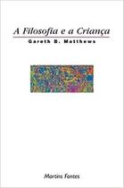 Filosofia e a crianca, a