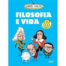 Filosofia e Vida - Vol. 8 - FTD