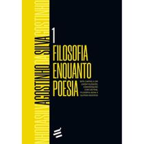 Filosofia enquanto Poesia ( Agostinho da Silva ) - E Realizações