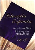 Filosofia Espírita - Vol. 11 e 12 Filosofia Espírita - Vol. 11 e 12