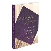 Filosofia Espírita - Vols. 11 e 12 - FONTE VIVA