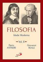 Filosofia: Idade moderna - Vol.II - Paulus Editora Filosofia: Idade moderna - Vol.II - Paulus Editora