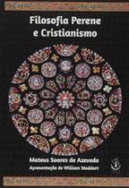 Filosofia Perene e Cristianismo Filosofia Perene e Cristianismo