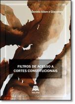 Filtros de Acesso a Cortes Constitucionais - GAZETA JURIDICA